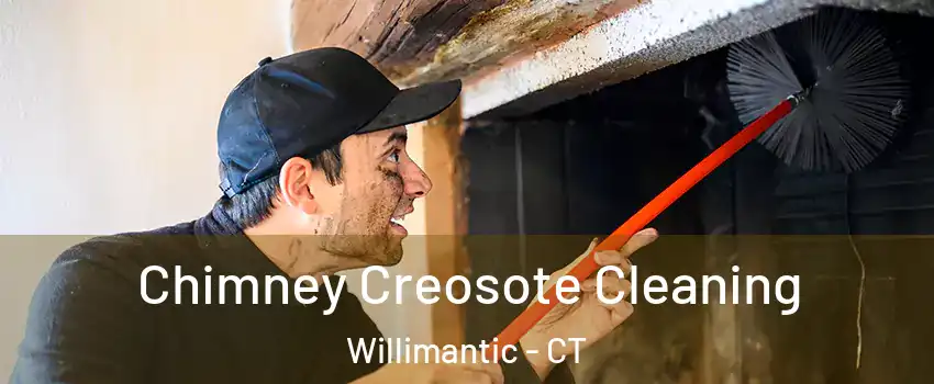  Chimney Creosote Cleaning Willimantic - CT