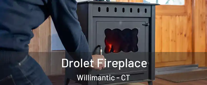  Drolet Fireplace Willimantic - CT