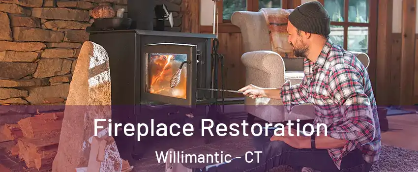 Fireplace Restoration Willimantic - CT