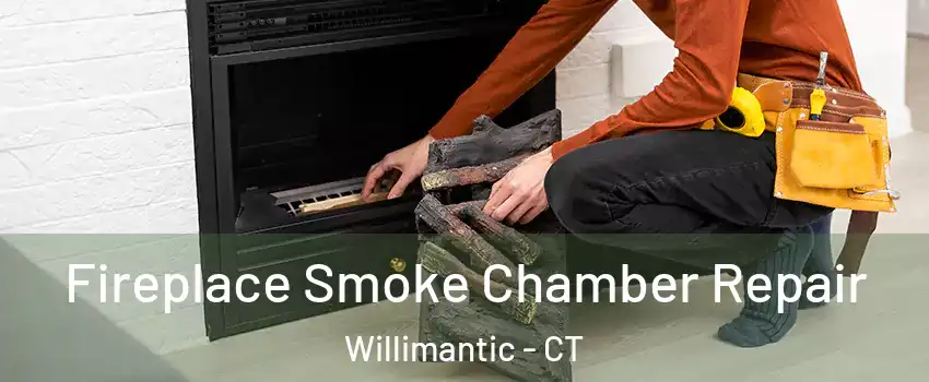  Fireplace Smoke Chamber Repair Willimantic - CT