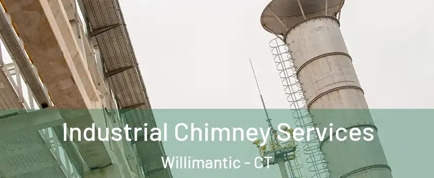  Industrial Chimney Services Willimantic - CT