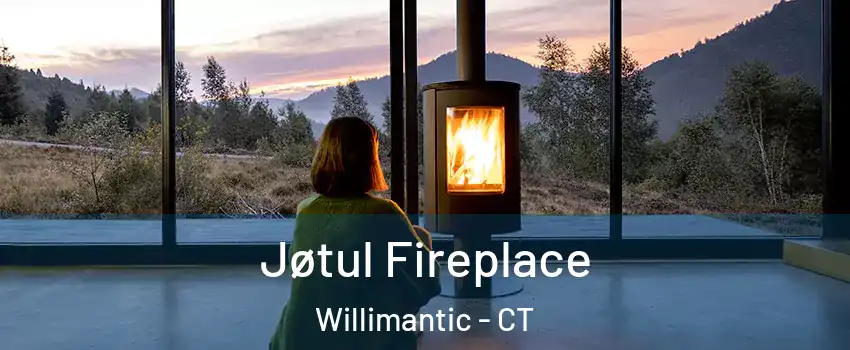  Jøtul Fireplace Willimantic - CT