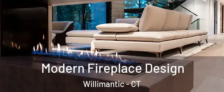  Modern Fireplace Design Willimantic - CT