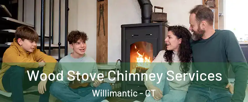  Wood Stove Chimney Services Willimantic - CT